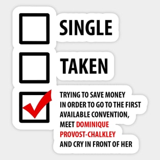 Single, Taken... Wynonna Earp Sticker